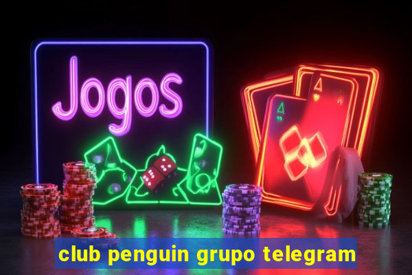 club penguin grupo telegram